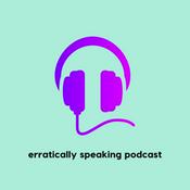 Podcast Erratically Speaking Podcast