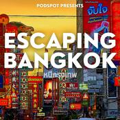 Podcast Escaping Bangkok