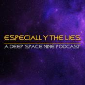 Podcast Especially the Lies: DS9 Podcast