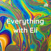 Podcast Everything with Eli