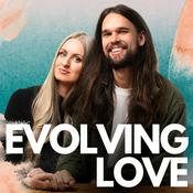 Podcast Evolving Love