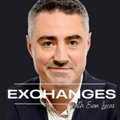 Podcast Exchanges with Evan Lucas