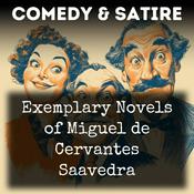Podcast Exemplary Novels of Miguel de Cervantes Saavedra