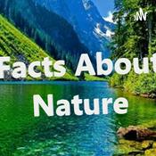 Podcast Facts about nature
