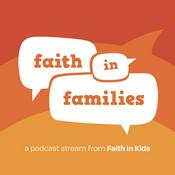 Podcast Faith in Families