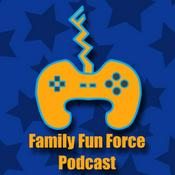 Podcast Family Fun Force Podcast