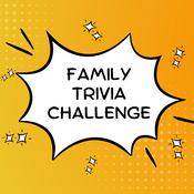 Podcast Family Trivia Challenge