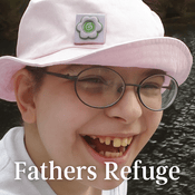 Podcast Father's Refuge