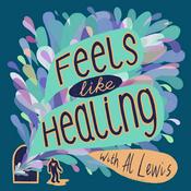 Podcast Feels Like Healing