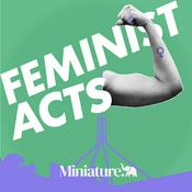 Podcast Feminist Acts