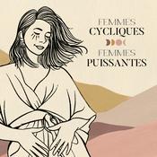 Podcast Femmes cycliques, Femmes puissantes