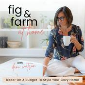 Podcast Fig & Farm at Home, Decorating Home, Interior Design, Decorating Home Ideas, Home Design, Decorating Ideas Room