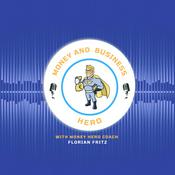 Podcast Financial Success for Entrepreneurs from The Money and Business Hero with Florian Fritz