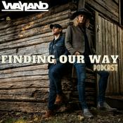 Podcast Finding Our Way: The Official Podcast of Wayland The Band
