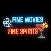 Podcast Fine Movies. Fine Spirits.