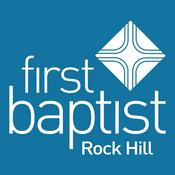Podcast First Baptist Church, Rock Hill