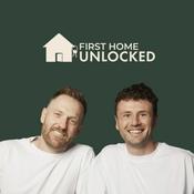 Podcast First Home Unlocked