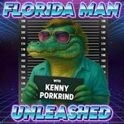 Podcast Florida Man Unleashed