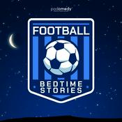 Podcast Football Bedtime Stories