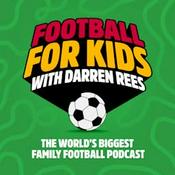 Podcast Football For Kids
