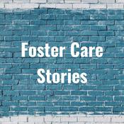 Podcast Foster Care Stories
