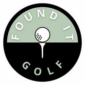 Podcast Found It Golf