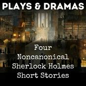 Podcast Four Noncanonical Sherlock Holmes Short Stories