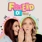 Podcast Friend Of