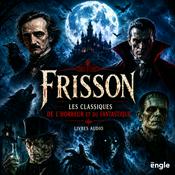 Podcast Frisson — Les classiques de l'horreur et du fantastique