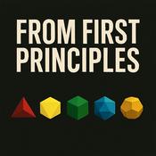 Podcast From First Principles