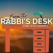 Podcast From The Rabbi's Desk