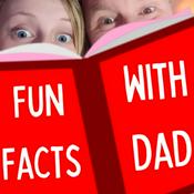 Podcast Fun Facts With Dad