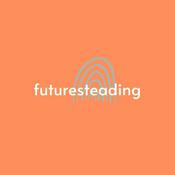 Podcast Futuresteading