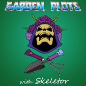 Podcast Garden Plots with Skeletor