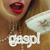 Podcast gasp! the pod