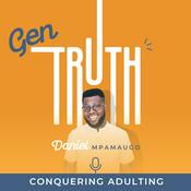 Podcast Gen Truth | Conquering Adulting through faith in Jesus