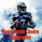 Podcast Geno Smith - Audio Biography
