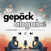 Podcast Gepäckabgabe