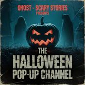 Podcast Halloween Pop-up Channel - Powered by "Ghost - Scary Stories"