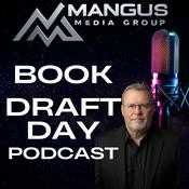 Podcast BOOK DRAFT DAY Podcast-Mangus Media Group