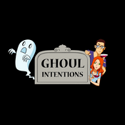Podcast Ghoul Intentions
