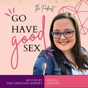 Podcast Go Have Good Sex featuring The Christian Sexpert