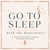Podcast Go To Sleep With The Housewives Podcast