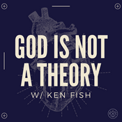 Podcast God Is Not A Theory