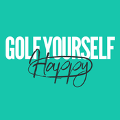 Podcast Golf Yourself Happy | The Mental Game of Golf for Confidence, Mindset & Enjoyment
