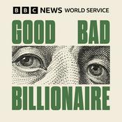 Podcast Good Bad Billionaire