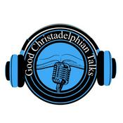 Podcast Good Christadelphian Talks Podcast