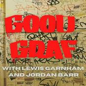 Podcast Good Graf with Lewis Garnham & Jordan Barr