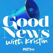 Podcast Good News With Kristin - Y107