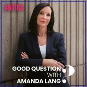 Podcast Good Question with Amanda Lang